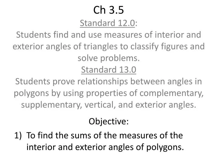Ppt Objective To Find The Sums Of The Measures Of The