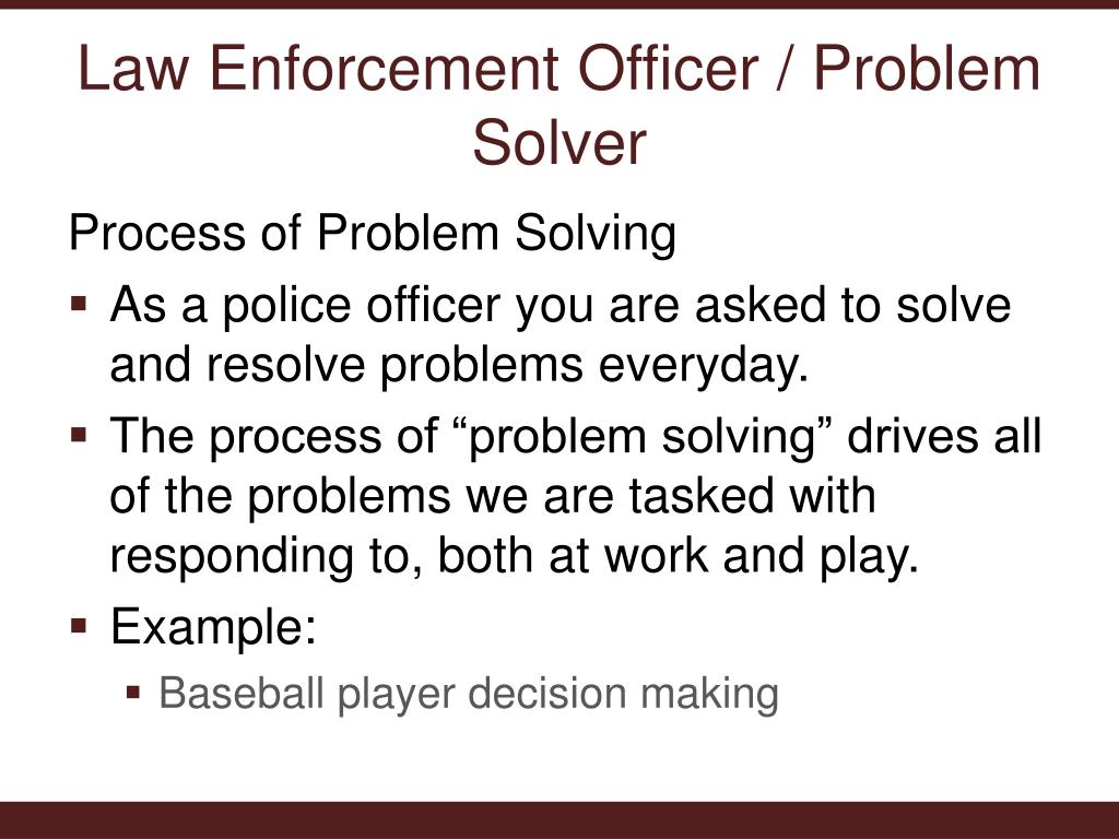 why is problem solving important in law enforcement
