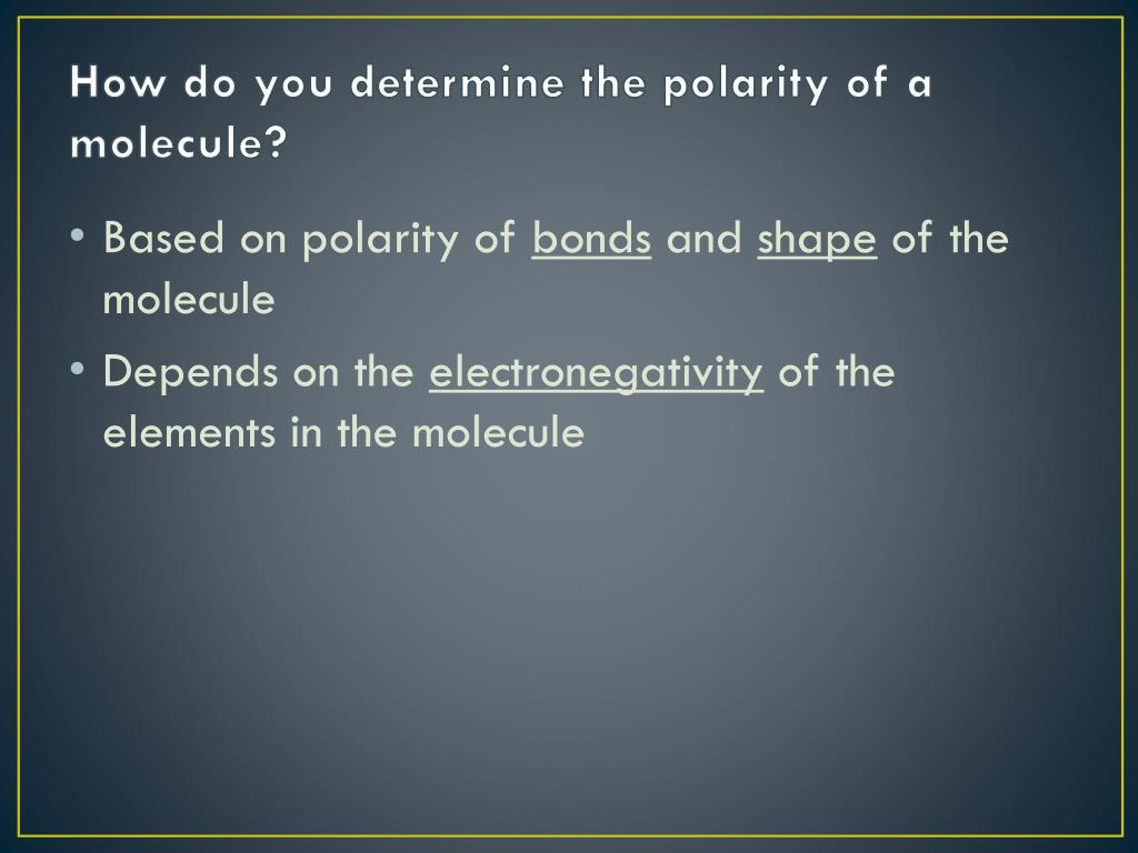 PPT - Electronegativity and Polarity PowerPoint Presentation, free ...