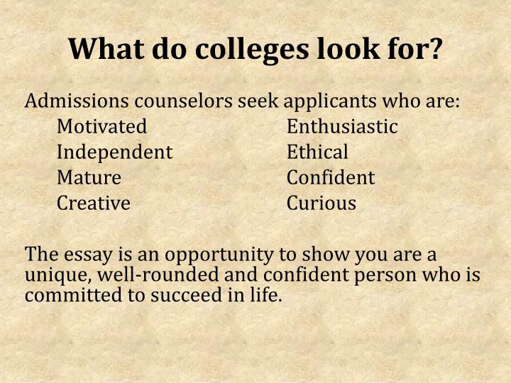 what do colleges look for