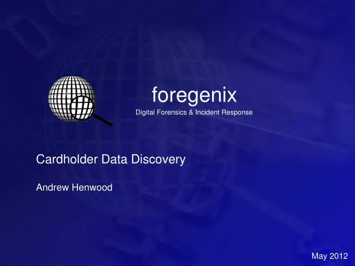 PPT Cardholder Data Discovery Andrew Henwood PowerPoint Presentation