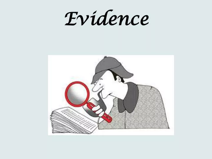 the presentation of evidence