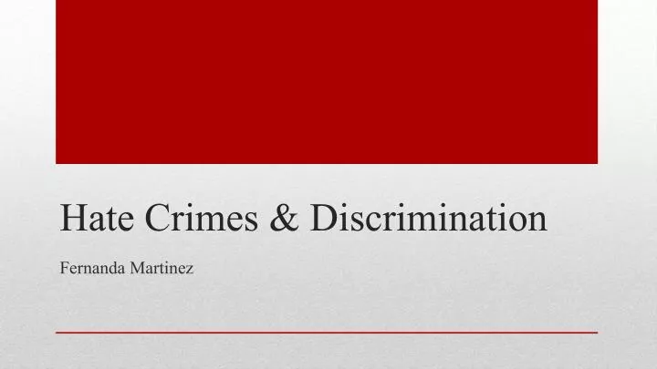 hate crimes discrimination n.