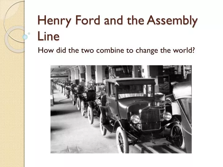 the first assembly line an essay by henry ford