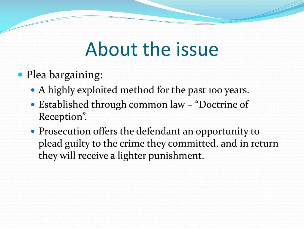 plea bargaining after presentation of evidence