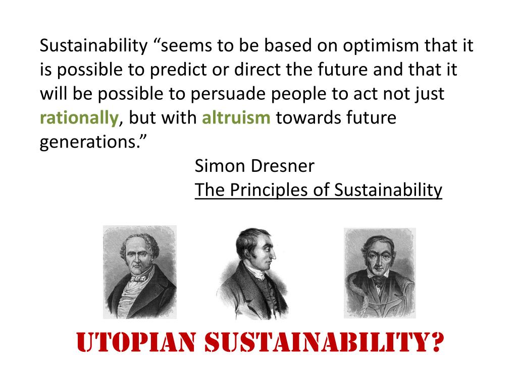 PPT - Can We Be Sustainable Without Being Utopian? PowerPoint ...