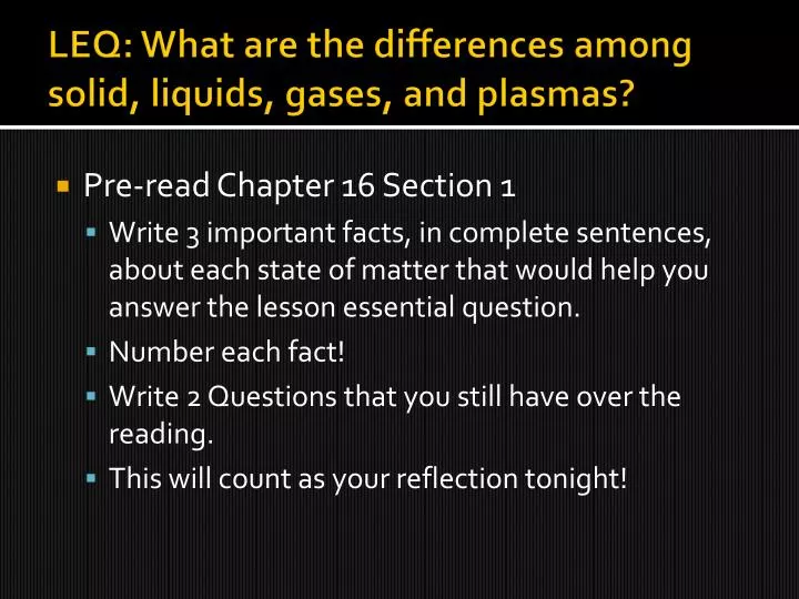 leq what are the differences among solid liquids gases and plasmas n.