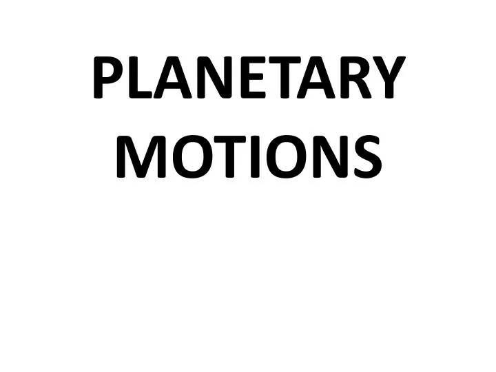 planetary motions n.