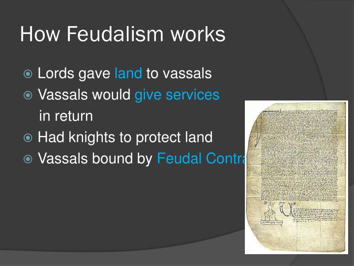 ppt feudalism powerpoint presentation id 2615678 how feudalism works