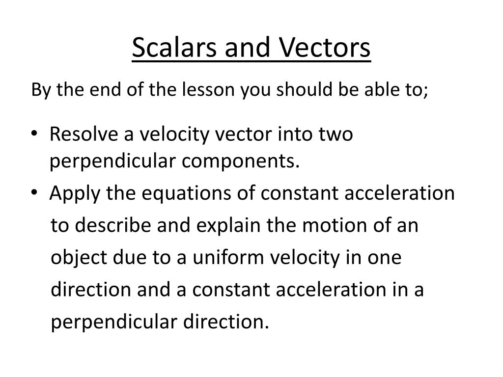 vector and scalar presentation
