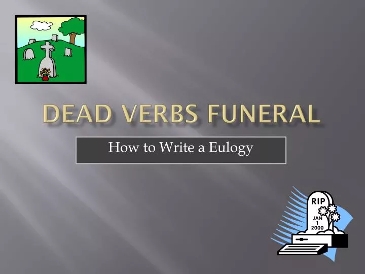 PPT Dead Verbs Funeral PowerPoint Presentation Free Download ID 2616086