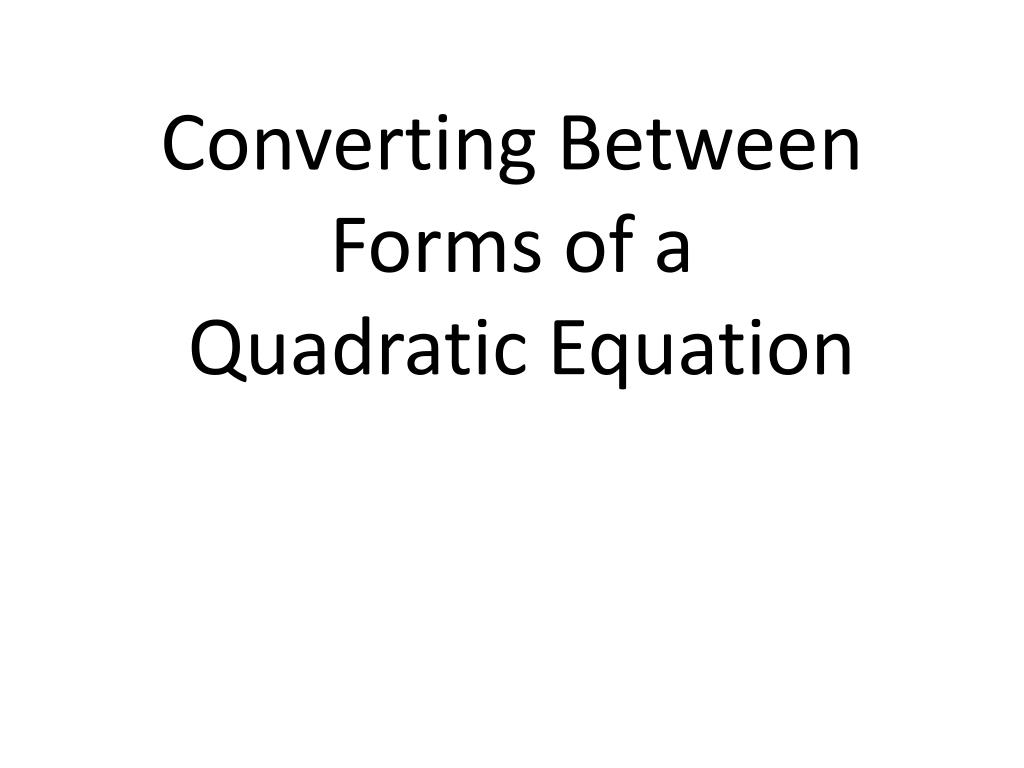 Converting quadratic equations discount