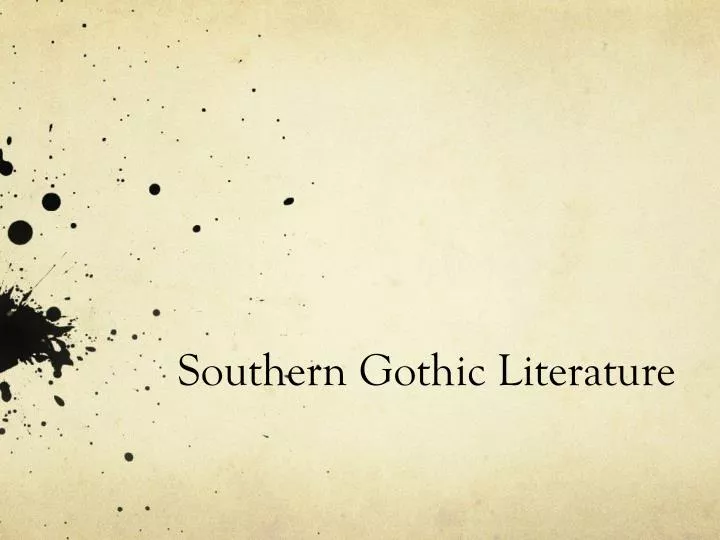 characteristics of southern gothic literature