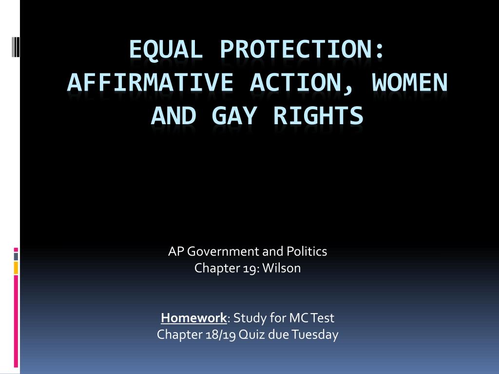 PPT - Equal Protection: Affirmative Action, women and Gay Rights ...