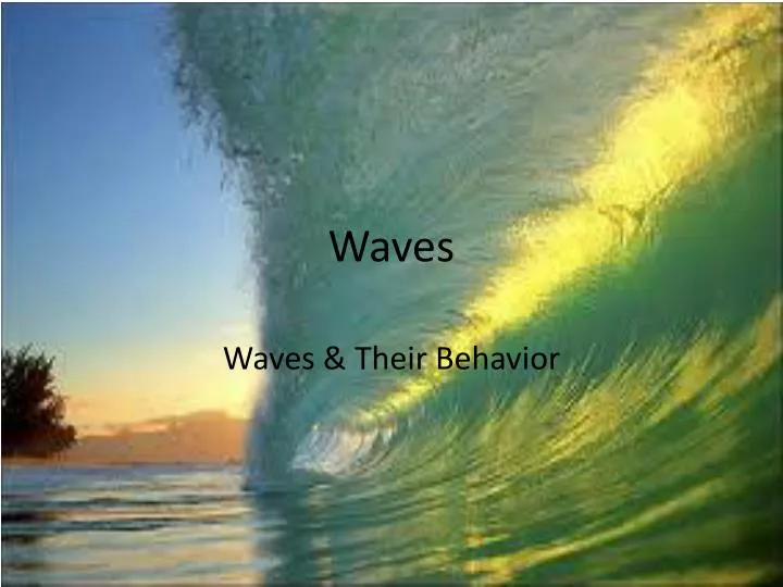 PPT - Waves PowerPoint Presentation, free download - ID:2619084