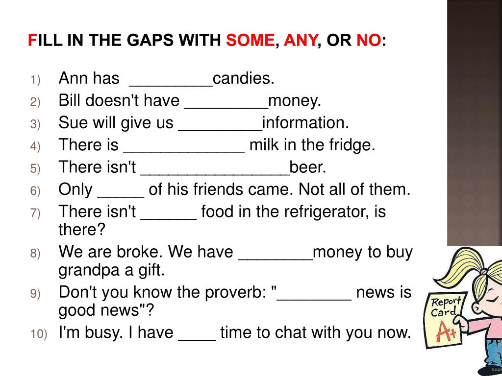 Fill in funding. Fill in the gaps with some any. Some any упражнения. Some any no. Fill the gaps with some any a an.