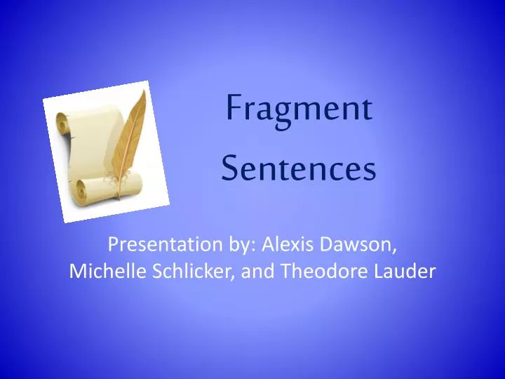 examples of fragment sentence