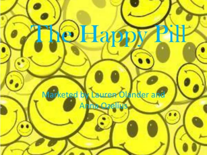 PPT The Happy Pill PowerPoint Presentation, free download ID2619283