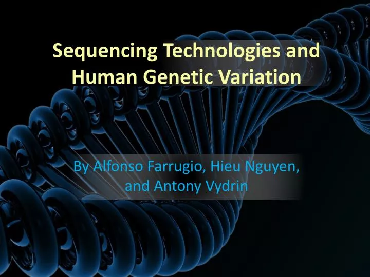 sequencing technologies and human genetic variation n.