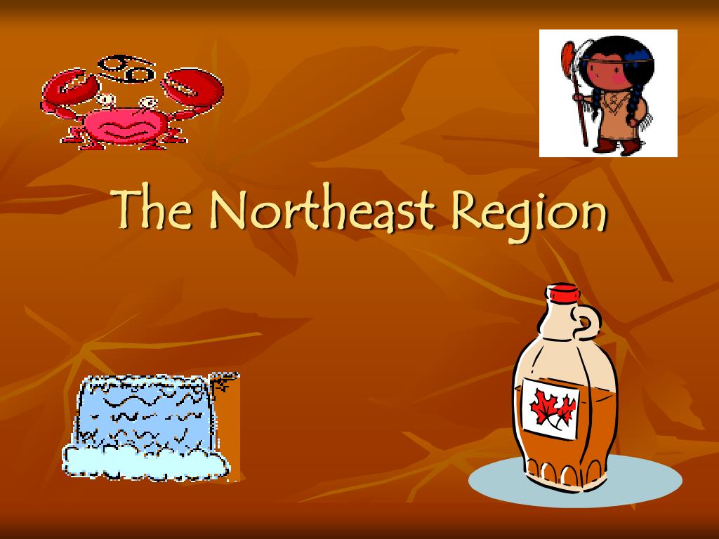Ppt The Northeast Region Powerpoint Presentation Free Download Id
