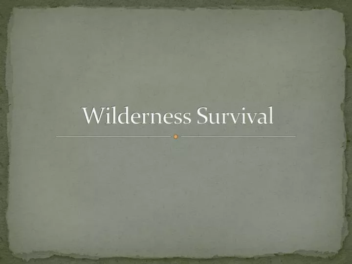 wilderness survival n.