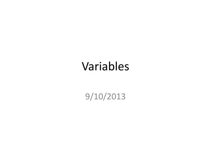 PPT - Variables PowerPoint Presentation, free download - ID:2620870