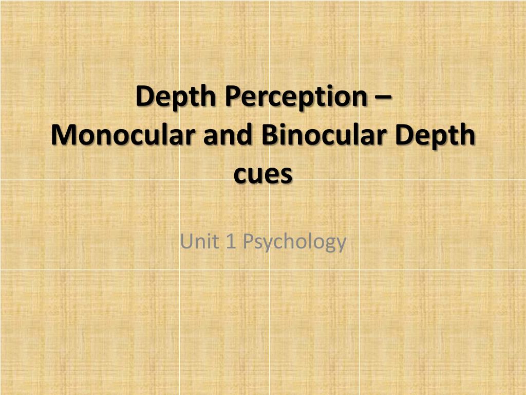 PPT Depth Perception Monocular and Binocular Depth cues PowerPoint