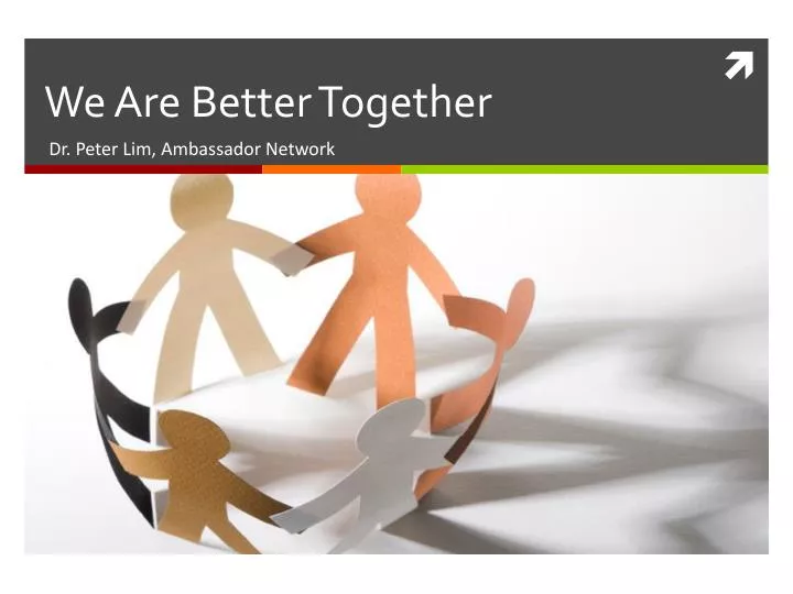 PPT We Are Better Together PowerPoint Presentation, free download