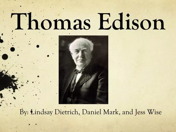PPT - Thomas Edison PowerPoint Presentation, free download - ID:2621972