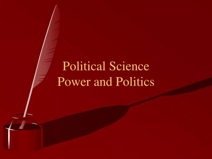 PPT Political Science Power And Politics PowerPoint Presentation 