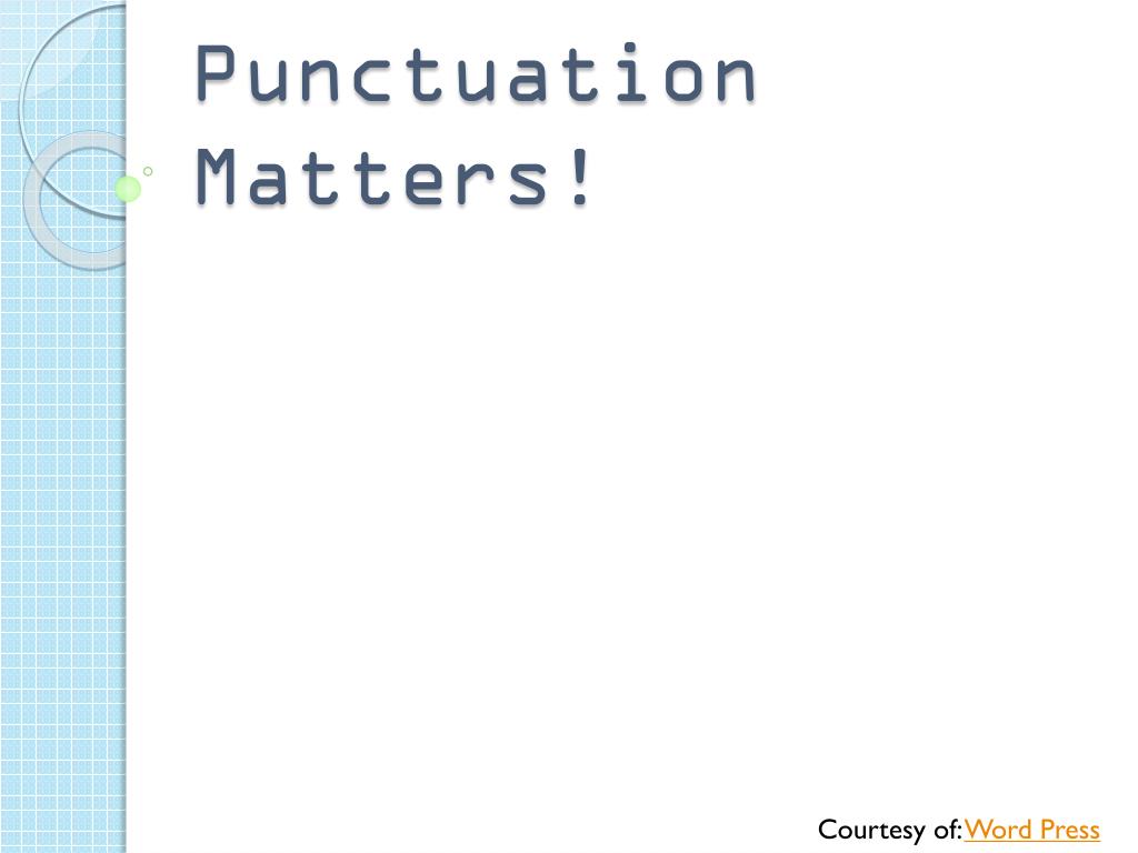 punctuation matters