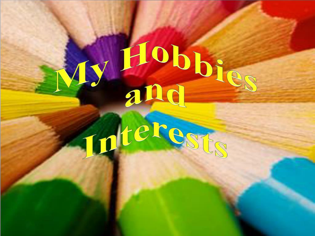 Swap things. Hobbies and interests ppt. Hobbies pictures. My Hobby presentation. My Hobby надпись.