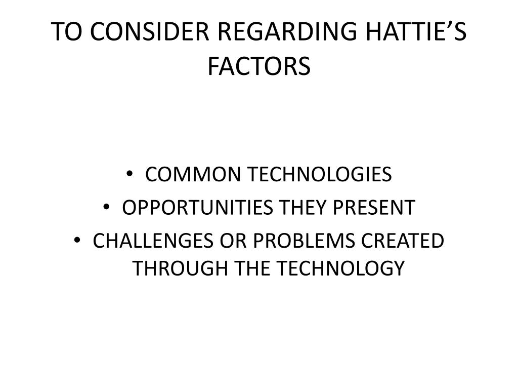 PPT - Hattie’s Six Factors of Student Achievement PowerPoint ...