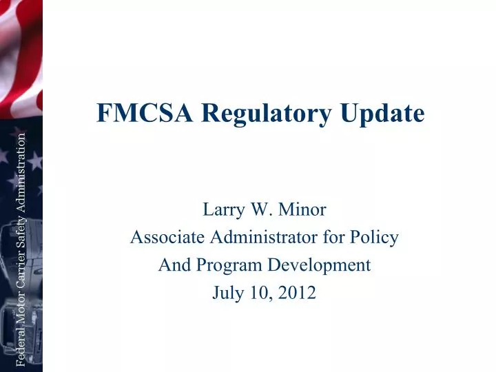 PPT FMCSA Regulatory Update PowerPoint Presentation, free download