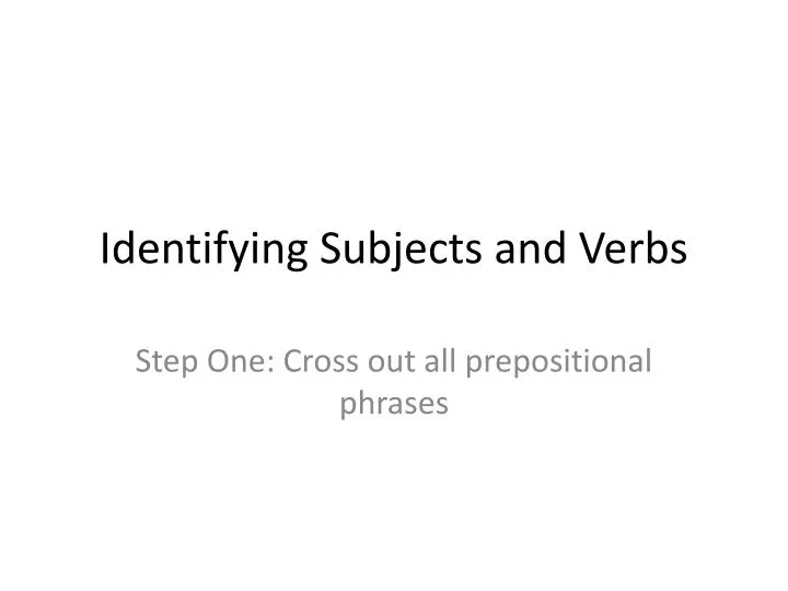 ppt-identifying-subjects-and-verbs-powerpoint-presentation-free-download-id-2627319