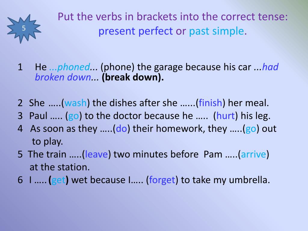 Make sentences using present perfect continuous. Past perfect put. Put в present perfect. Put on паст Симпл. Put the verbs in Brackets into the past simple Tense ответы.