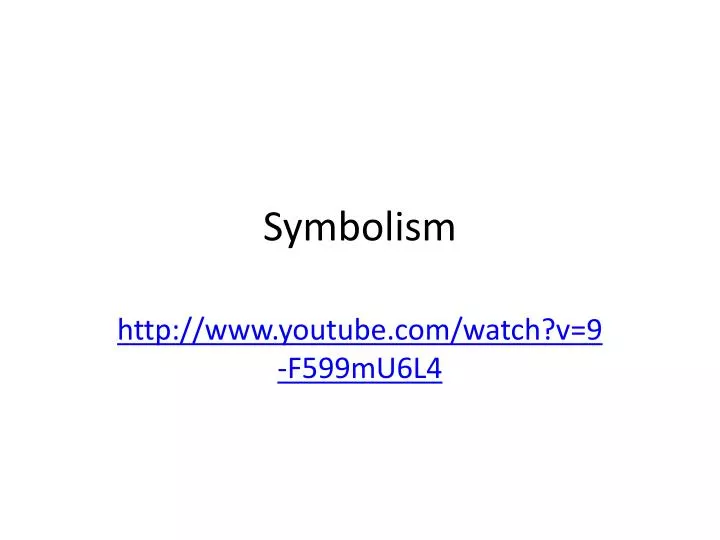 PPT Symbolism PowerPoint Presentation Free Download ID 2629030