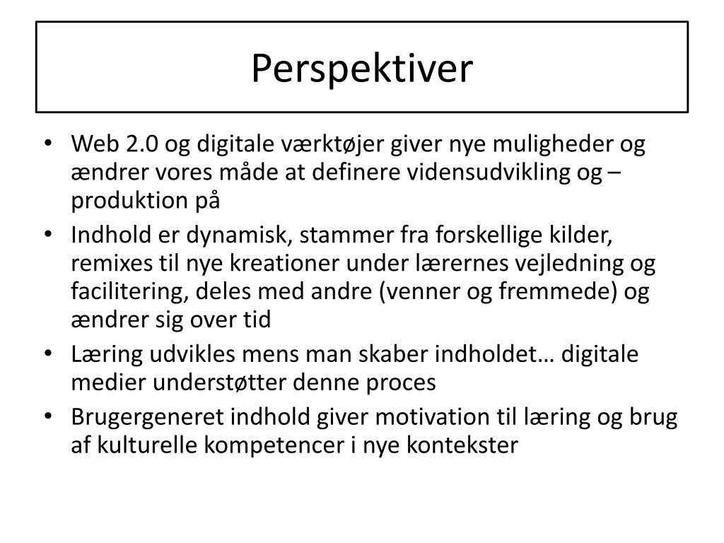 PPT - Nye teknologier og digitale læremidler - dansk PowerPoint  Presentation - ID:2629056