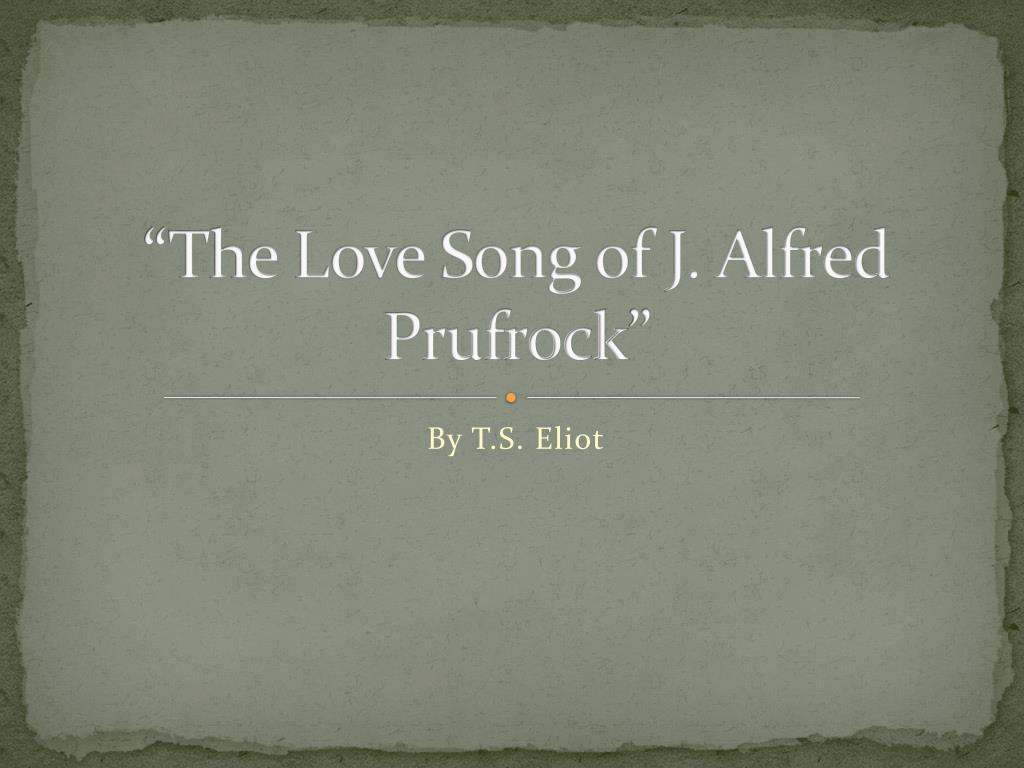 long song of j alfred prufrock