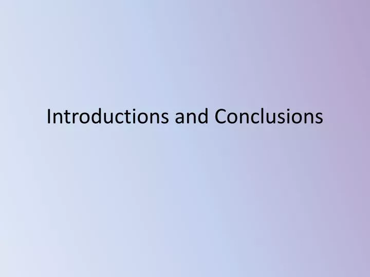 introductions and conclusions n.