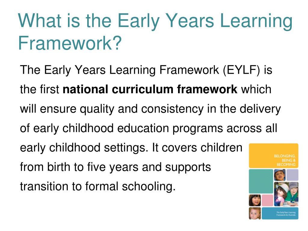 PPT - The Early Years Learning Framework (EYLF) PowerPoint Presentation ...