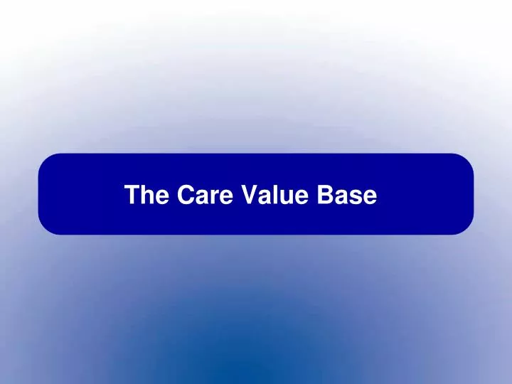 the care value base n.