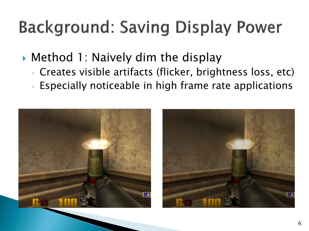 Ppt Adaptive Display Power Management For Mobile Games