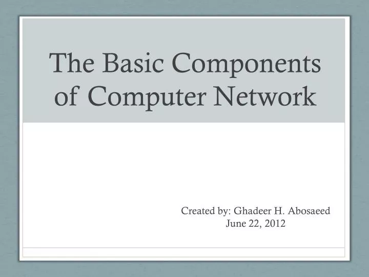 PPT The Basic Components of Computer Network PowerPoint Presentation