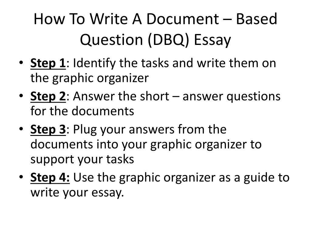 PPT - How To Write A Document – Based Question (DBQ) Essay