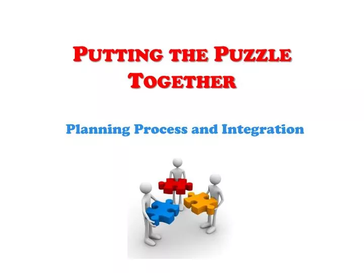 PPT Putting the Puzzle Together PowerPoint Presentation, free