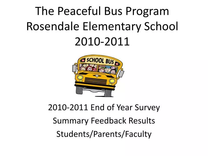 PPT The Peaceful Bus Program Rosendale Elementary School 20102011