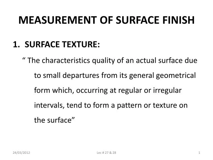 PPT - MEASUREMENT OF SURFACE FINISH PowerPoint Presentation, free ...