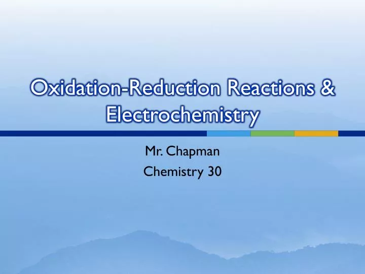 PPT OxidationReduction Reactions & Electrochemistry PowerPoint