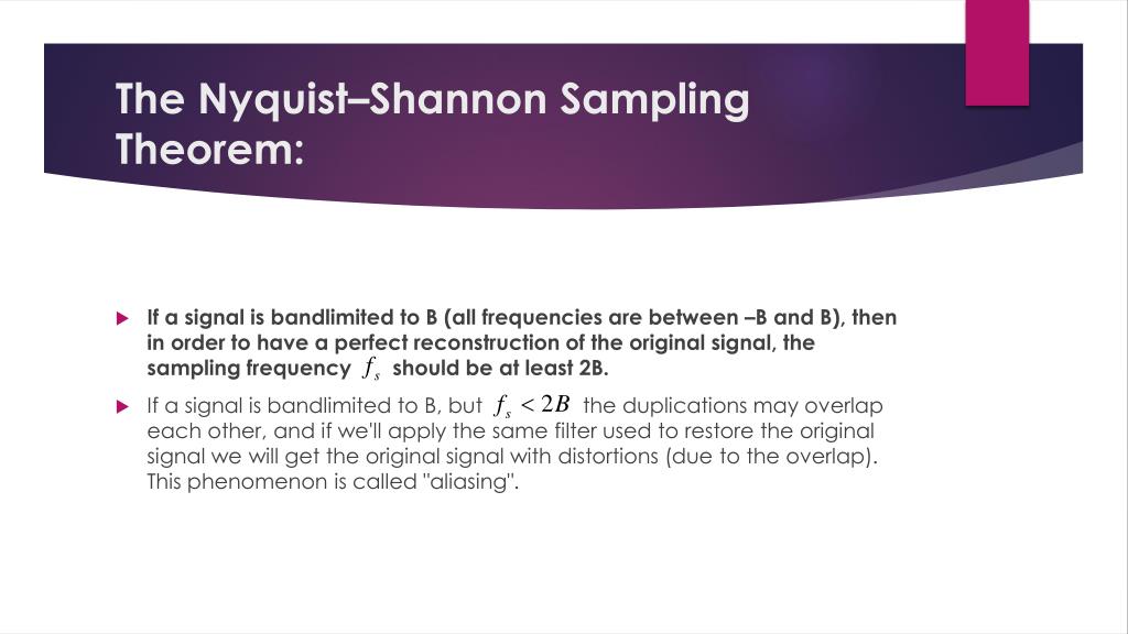 PPT - The Nyquist –Shannon Sampling Theorem PowerPoint Presentation, free  download - ID:2636948